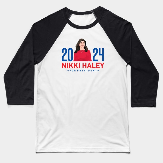 Nikki Haley 2024 For President Baseball T-Shirt by MIKOLTN